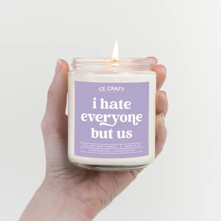 I Hate Everyone But Us Candle - Sparkling Champagne