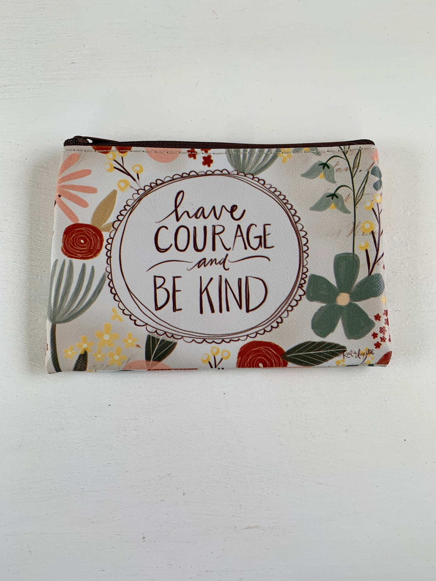 Have Courage and Be Kind Coin Purse