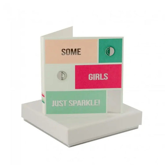 Some Girls Sparkle Card - Half Circle Earrings