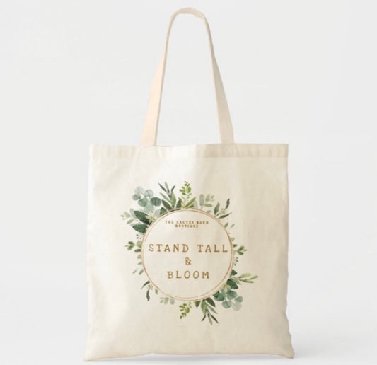 Stand Tall & Bloom Tote Bag