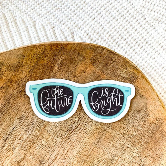 The Future is Bright Sunglasses, 3x2in. Vinyl Sticker for yo